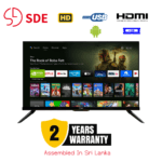 SDE 32 inch ANDROID SMART HD LED TV With Two Year Warranty Including Display
